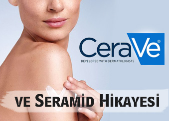 Seramid Nedir? Seramid ve CeraVe Markası