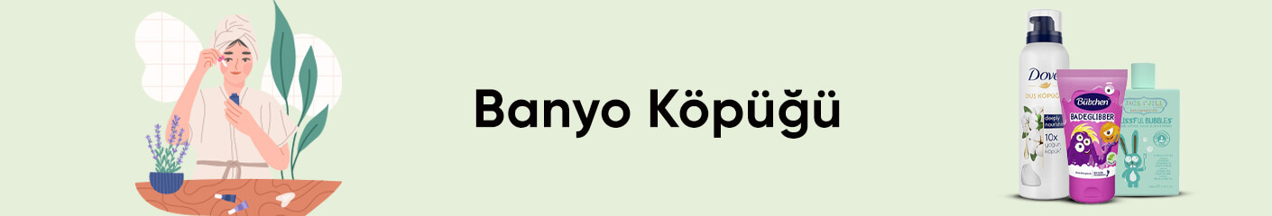 Banyo Köpüğü Ürünleri