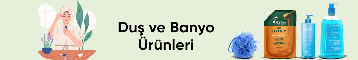 Duş ve Banyo Ürünleri