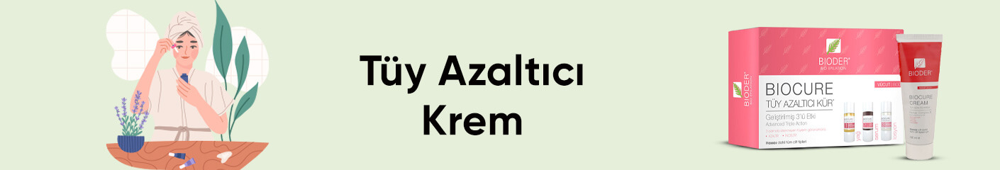 Tüy Azaltıcı Krem Ürünleri
