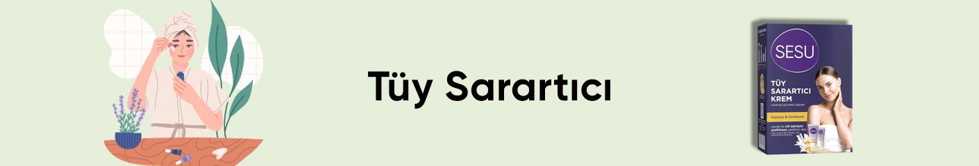 Tüy Sarartıcı Ürünleri