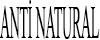 Anti Natural