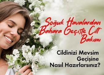 Soğuk Havalardan Bahara Geçişte Cilt Bakımı: Cildinizi Mevsim Geçişine Nasıl Hazırlarsınız? 
