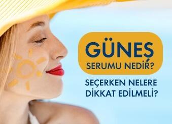 Güneş Serumu Nedir? Seçerken Nelere Dikkat Etmelisiniz?