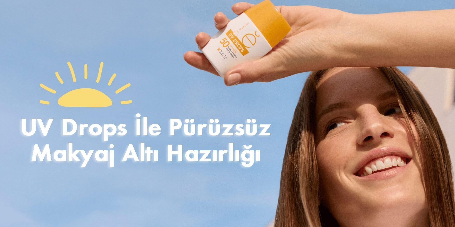 UV Drops ile Pürüzsüz Makyaj Altı Hazırlığı
