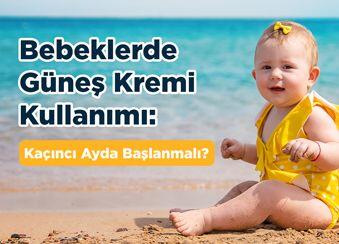 Bebeklerde Güneş Kremi Kullanımı