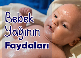 Bebek Yağının Faydaları