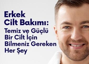 Erkek Cilt Bakımı: Temiz ve Güçlü Bir Cilt İçin Bilmeniz Gereken Her Şey