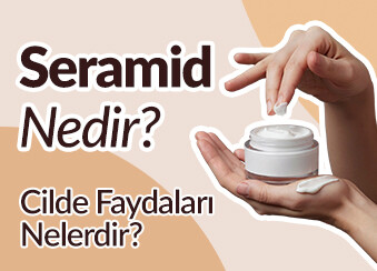 Seramid Nedir?