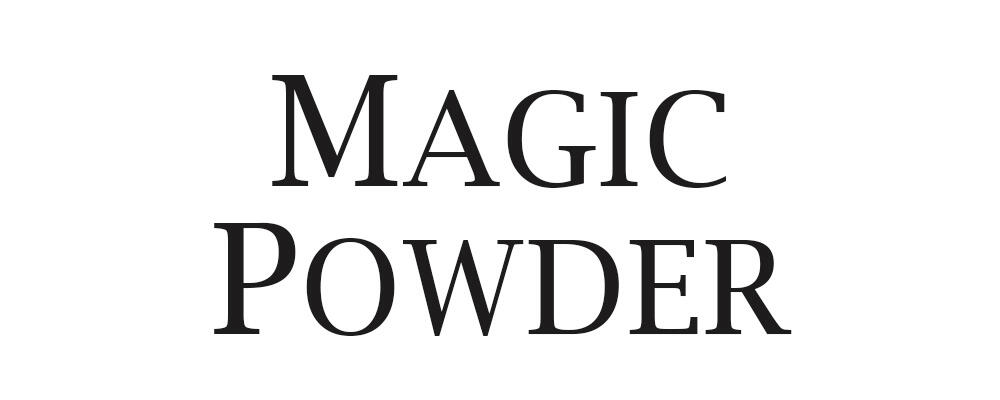 Magic Powder
