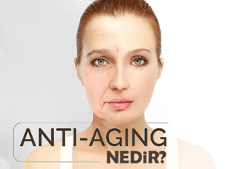 Anti aging nedir?