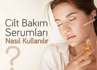 Cilt Bakım Serumları Nasıl Kullanılır?