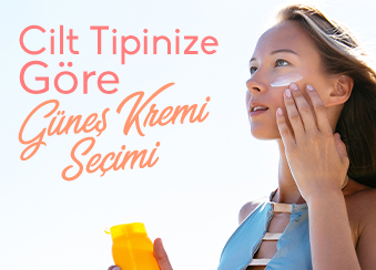 Cilt Tipinize Göre Güneş Kremi Seçimi