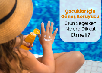 Çocukların Hassas Ciltlerini Güneşin Etkilerinden Koruyalım