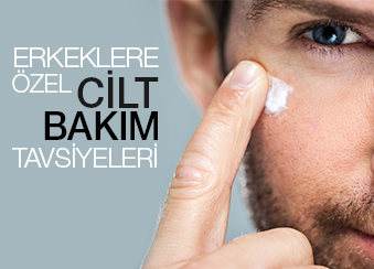 ERKEKLERE ÖZEL CİLT BAKIMI TAVSİYELERİ