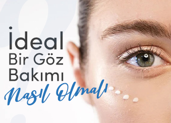 İdeal Bir Göz Çevresi Bakımı Nasıl Olmalı?