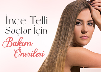 İnce Telli Saçlar İçin Bakım Önerileri