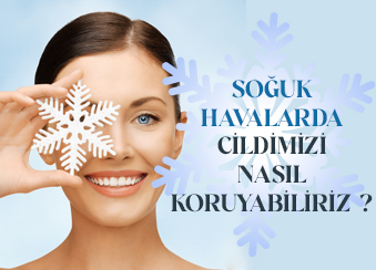 Kış Aylarında Cilt Bakımı: Soğuk Havalarda Cildimizi Nasıl Koruyabiliriz?