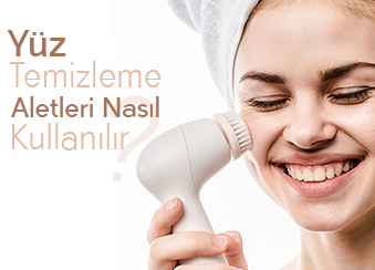 YÜZ TEMİZLEME ALETLERİ NASIL KULLANILIR?